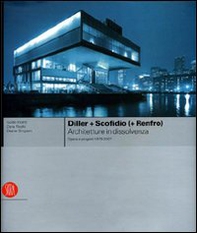 Diller + Scofidio (+ Renfro). La funzione ciliare. Ediz. italiana e inglese - Librerie.coop