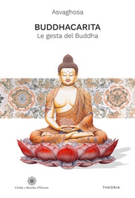 Buddhacarita. Le gesta del Buddha - Librerie.coop
