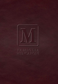 Mencaroni. Storia di una famiglia contadina attraverso tre secoli - Librerie.coop Mencaroni. Storia di una famiglia contadina attraverso tre secoli - Librerie.coop