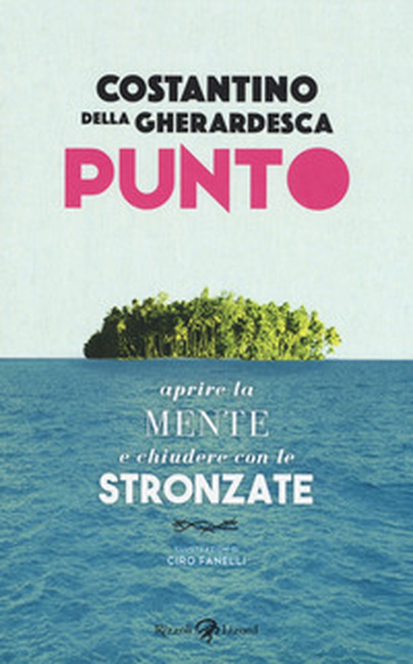 Punto. Aprire la mente e chiudere con le stronzate - Librerie.coop Punto. Aprire la mente e chiudere con le stronzate - Librerie.coop