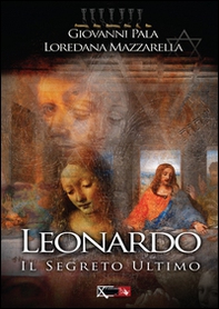 Leonardo. Il segreto ultimo - Librerie.coop