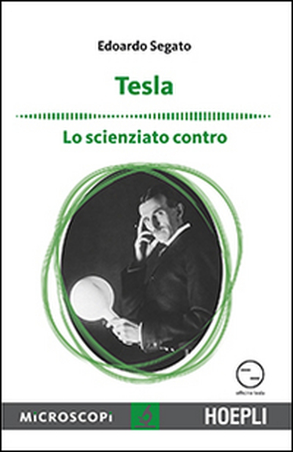 Tesla. Lo scienziato contro - Librerie.coop Tesla. Lo scienziato contro - Librerie.coop