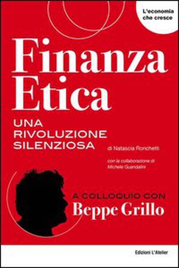 Finanza etica, una rivoluzione silenziosa - Librerie.coop Finanza etica, una rivoluzione silenziosa - Librerie.coop