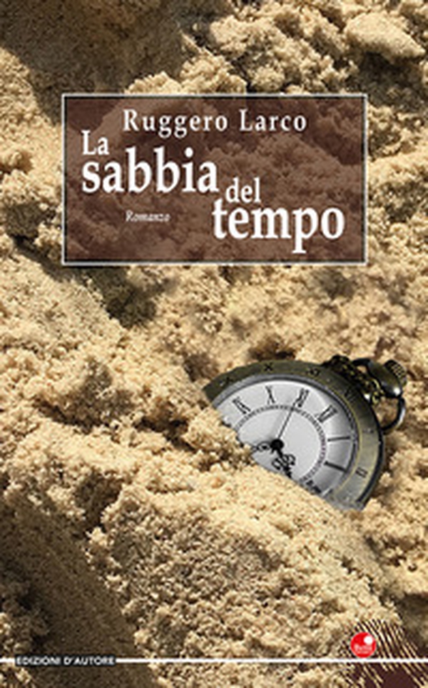 La sabbia del tempo - Librerie.coop La sabbia del tempo - Librerie.coop