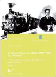La guerra italiana all'Urss: 1941-1943. Le operazioni - Librerie.coop