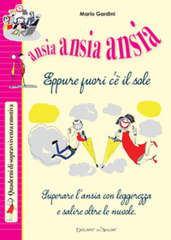 Ansia ansia ansia - Librerie.coop Ansia ansia ansia - Librerie.coop