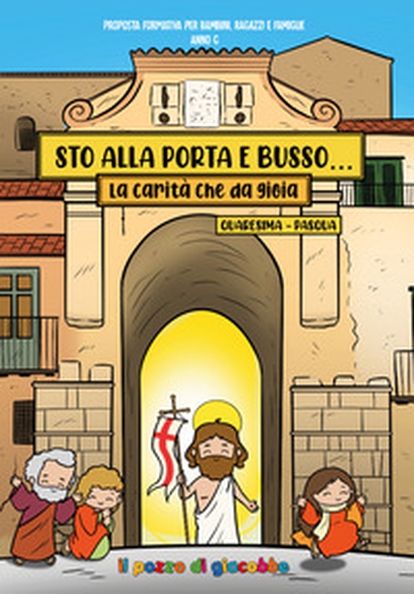 Sto alla porta e busso. Quaresima e Pasqua. La carità che da gioia - Librerie.coop Sto alla porta e busso. Quaresima e Pasqua. La carità che da gioia - Librerie.coop