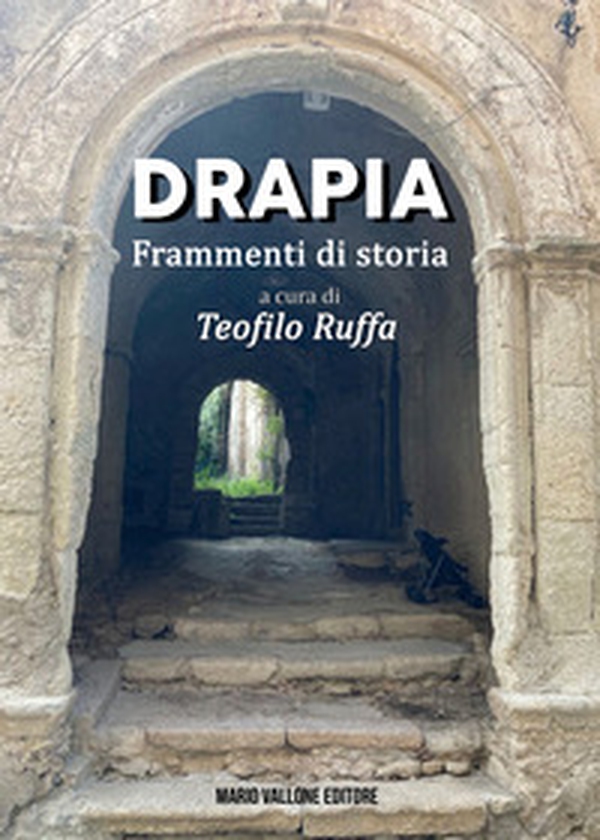 Drapia. Frammenti di storia - Librerie.coop Drapia. Frammenti di storia - Librerie.coop