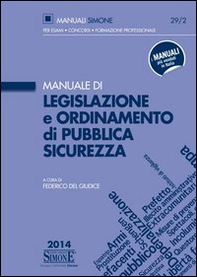 Manuale di legislazione e ordinamento di pubblica sicurezza - Librerie.coop Manuale di legislazione e ordinamento di pubblica sicurezza - Librerie.coop