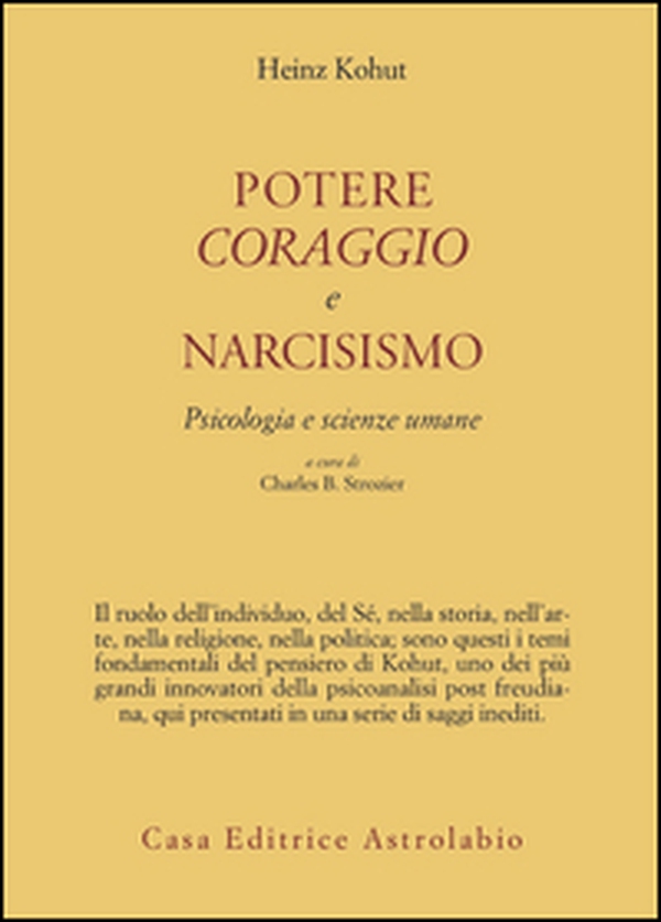 Potere, coraggio e narcisismo. Psicologia e scienze umane - Librerie.coop Potere, coraggio e narcisismo. Psicologia e scienze umane - Librerie.coop
