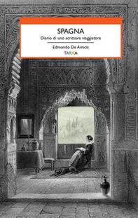 Spagna. Diario di uno scrittore viaggiatore - Librerie.coop Spagna. Diario di uno scrittore viaggiatore - Librerie.coop