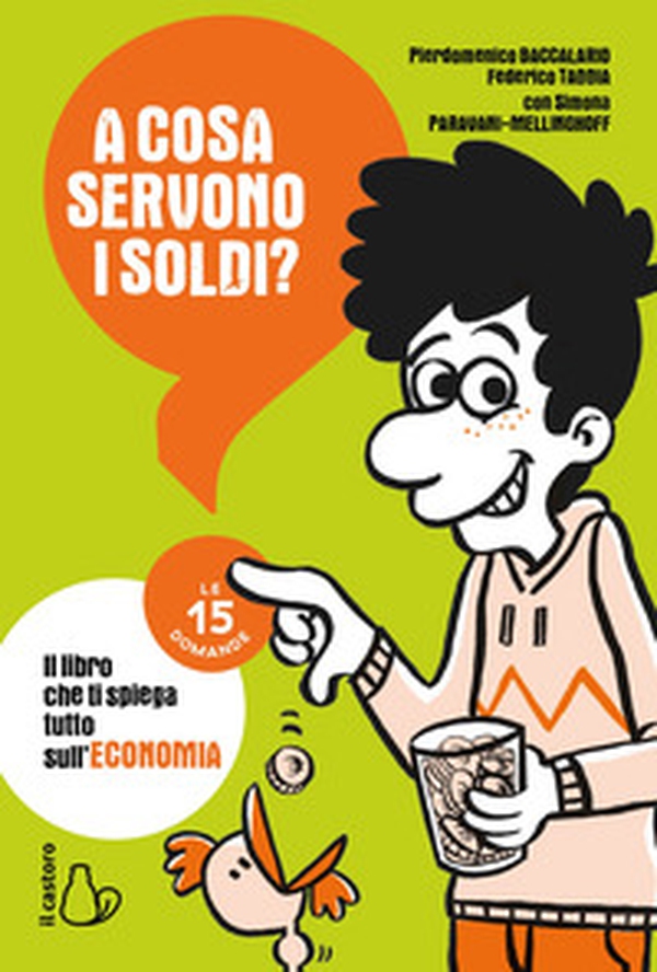 A cosa servono i soldi? Le 15 domande - Librerie.coop A cosa servono i soldi? Le 15 domande - Librerie.coop