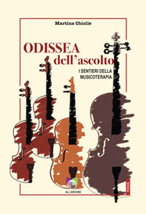 Odissea dell'ascolto. I sentieri della musicoterapia - Librerie.coop Odissea dell'ascolto. I sentieri della musicoterapia - Librerie.coop