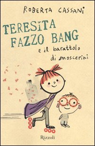 Teresita Fazzo Bang e il barattolo di moscerini - Librerie.coop