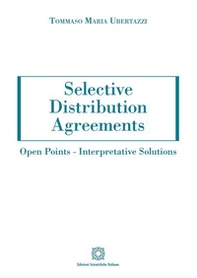 Selective distribution agreements. Open points. Interpretative solutions - Librerie.coop