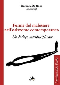 Forme del malessere nell'orizzonte contemporaneo. Un dialogo interdisciplinare - Librerie.coop