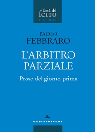 L'arbitro parziale - Librerie.coop L'arbitro parziale - Librerie.coop