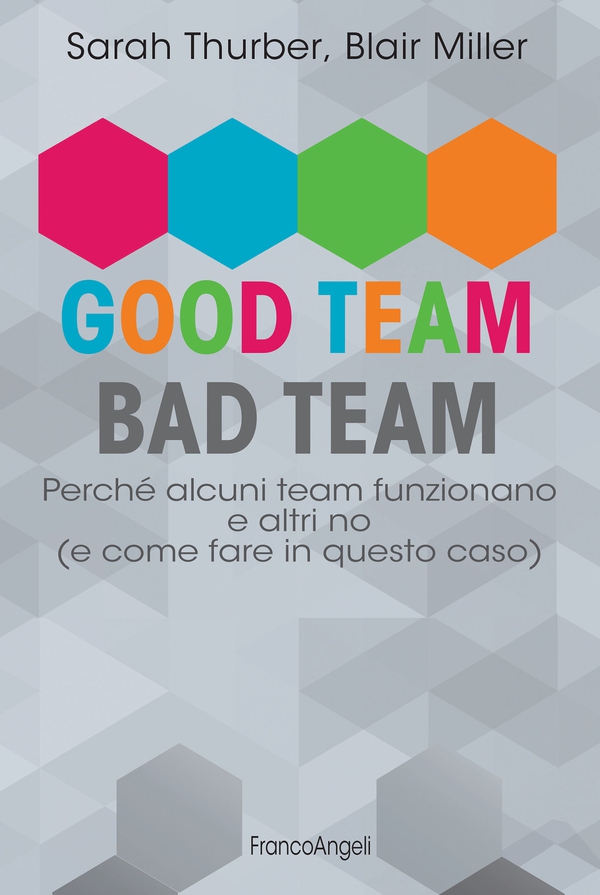 Good Team, Bad Team - Librerie.coop Good Team, Bad Team - Librerie.coop