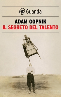 Il segreto del talento - Librerie.coop