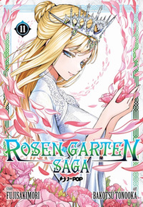 Rosen garten saga - Vol. 11 - Librerie.coop Rosen garten saga - Vol. 11 - Librerie.coop