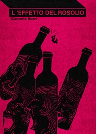 L'effetto del rosolio. Una storia di paese - Librerie.coop
