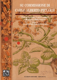 Su commissione di Carlo Alberto Pizzardi. Progetti, opere d'arte e arredi a Bologna e Bentivoglio - Librerie.coop