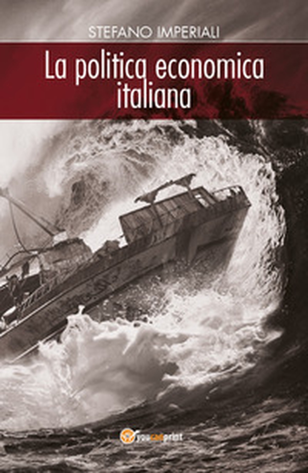 La politica economica italiana - Librerie.coop La politica economica italiana - Librerie.coop