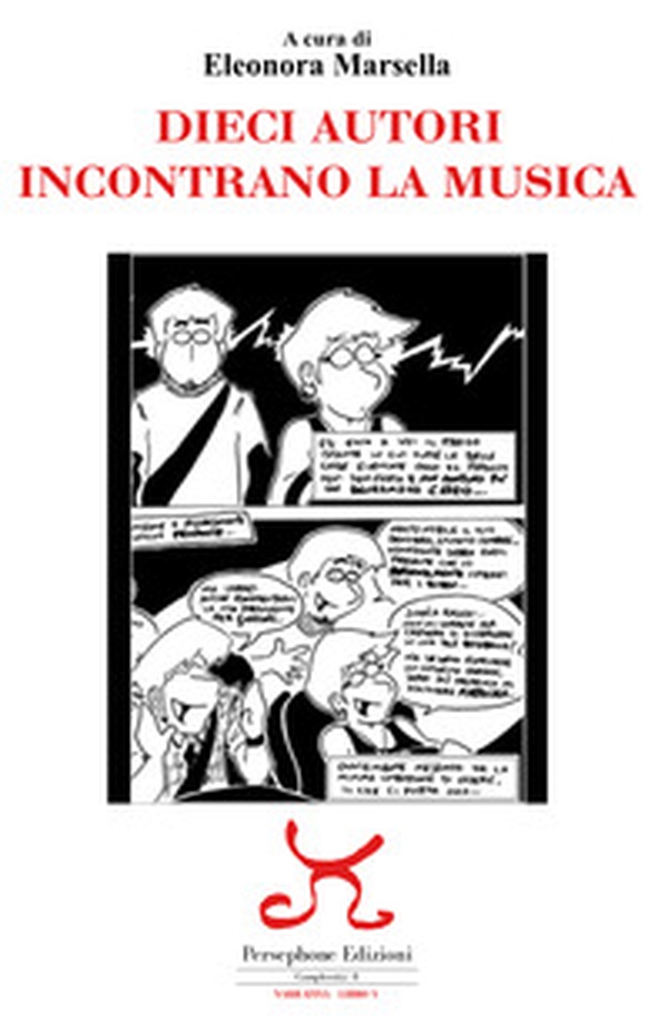 Dieci autori incontrano la musica - Librerie.coop Dieci autori incontrano la musica - Librerie.coop