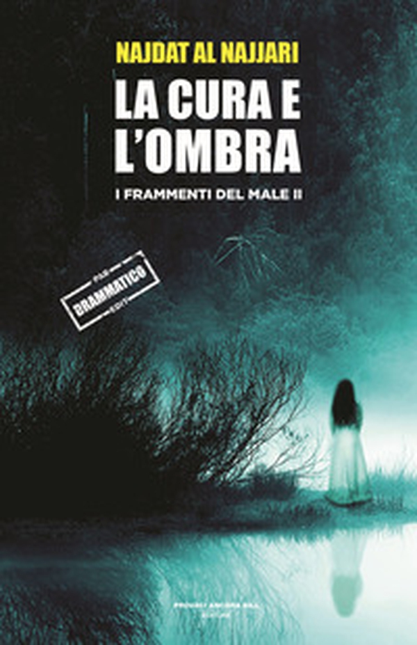 La cura e l'ombra. I frammenti dl male - Vol. 2 - Librerie.coop