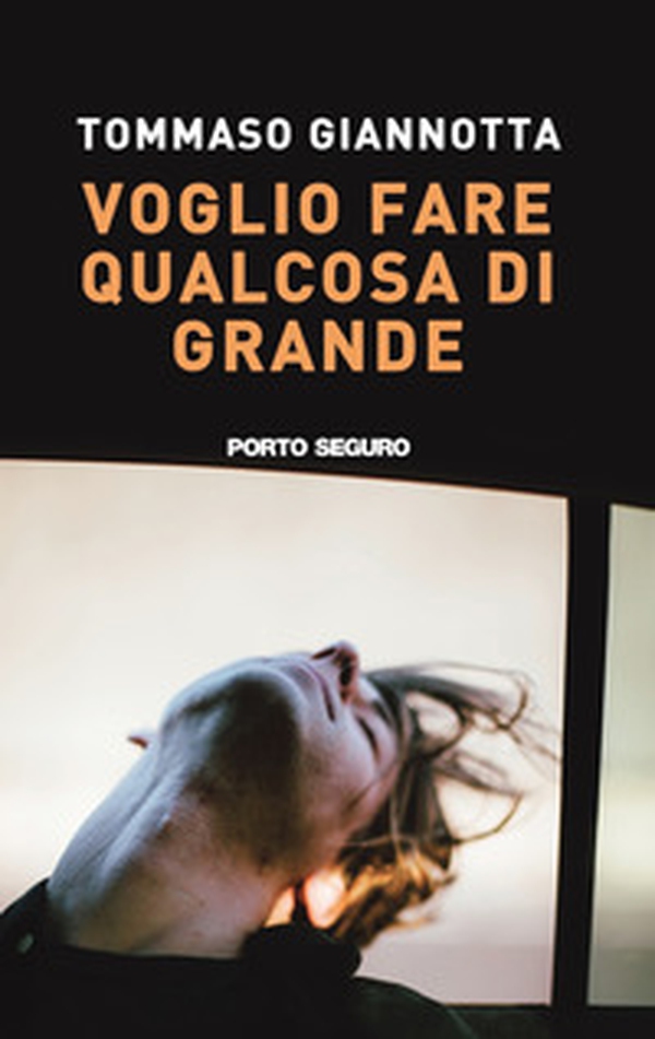 Voglio fare qualcosa di grande - Librerie.coop Voglio fare qualcosa di grande - Librerie.coop