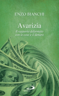 Avarizia. Il rapporto deformato con le cose e il denaro - Librerie.coop Avarizia. Il rapporto deformato con le cose e il denaro - Librerie.coop
