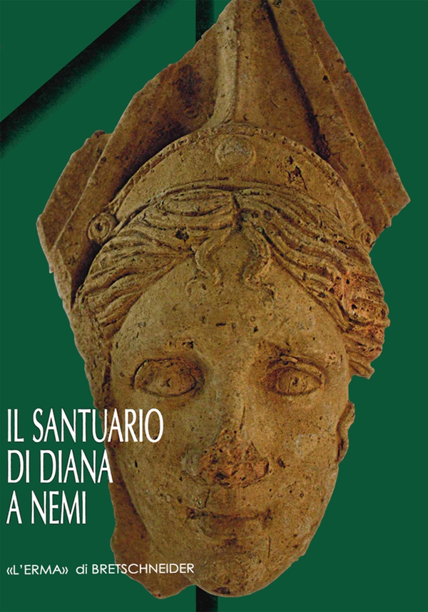 Il Santuario di Diana a Nemi - Librerie.coop