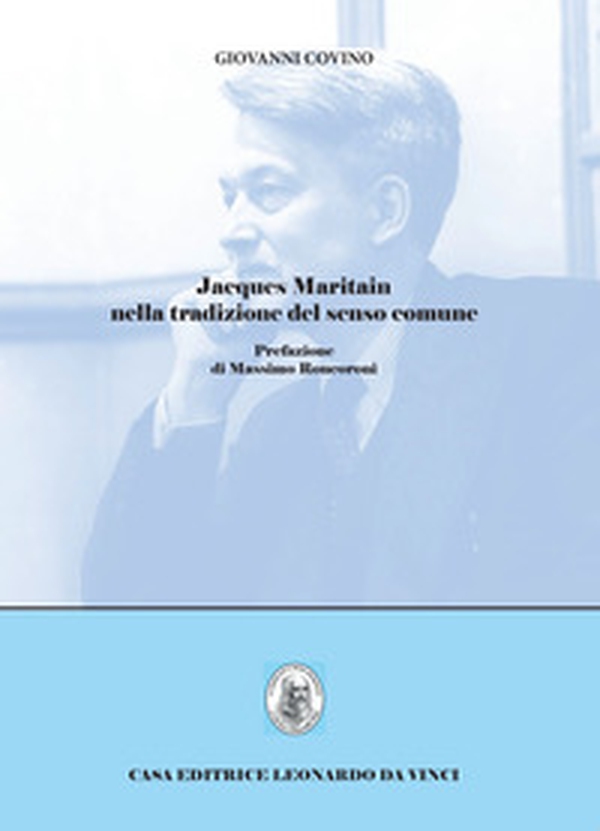 Jacques Maritain nella tradizione del senso comune - Librerie.coop Jacques Maritain nella tradizione del senso comune - Librerie.coop