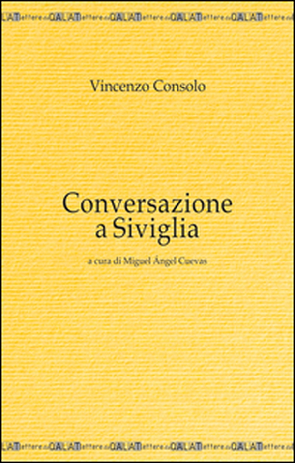 Conversazione a Siviglia - Librerie.coop Conversazione a Siviglia - Librerie.coop