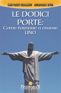 Le dodici porte: come tornare ad essere Uno - Librerie.coop