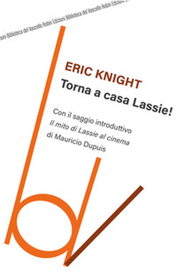 Torna a casa Lassie! - Librerie.coop Torna a casa Lassie! - Librerie.coop