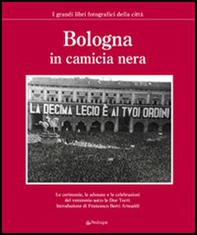 Bologna in camicia nera - Librerie.coop