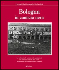 Bologna in camicia nera - Librerie.coop