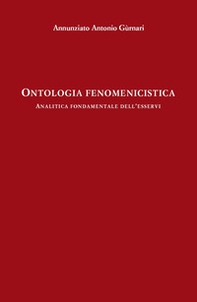 Ontologia fenomenicistica. Analitica fondamentale dell'esservi - Librerie.coop
