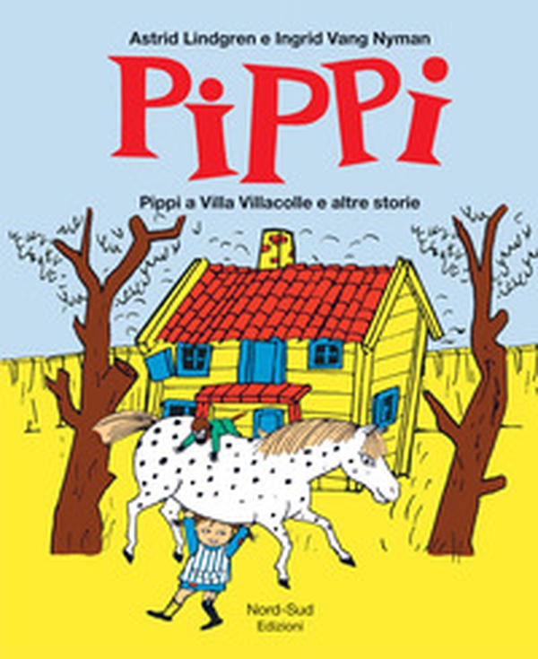 Pippi a villa Villacolle e altre storie - Librerie.coop Pippi a villa Villacolle e altre storie - Librerie.coop