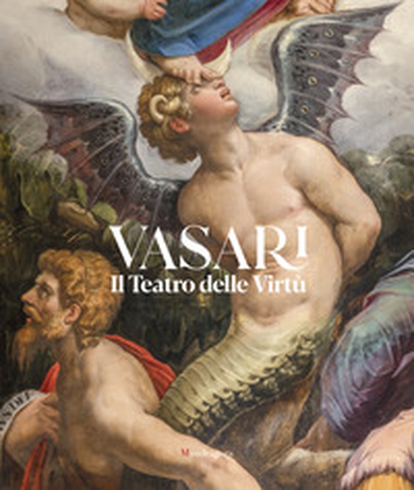 Vasari. Il Teatro delle Virtù - Librerie.coop Vasari. Il Teatro delle Virtù - Librerie.coop