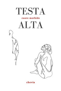 Testa alta. Cuore morbido - Librerie.coop