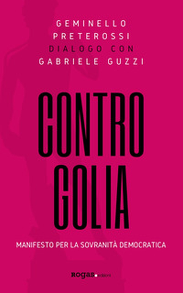 Contro Golia. Manifesto per la sovranità democratica - Librerie.coop Contro Golia. Manifesto per la sovranità democratica - Librerie.coop