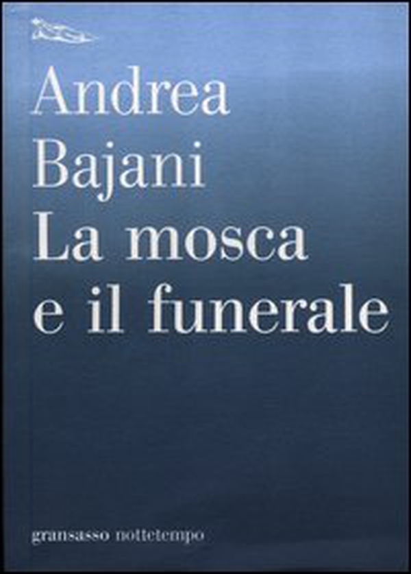 La mosca e il funerale - Librerie.coop La mosca e il funerale - Librerie.coop