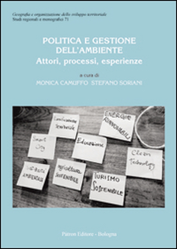 Politica e gestione dell'ambiente. Attori, processi, esperienze - Librerie.coop Politica e gestione dell'ambiente. Attori, processi, esperienze - Librerie.coop