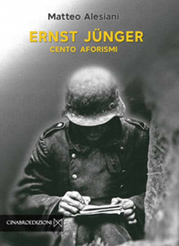 Ernst Jünger. Cento aforismi - Librerie.coop Ernst Jünger. Cento aforismi - Librerie.coop