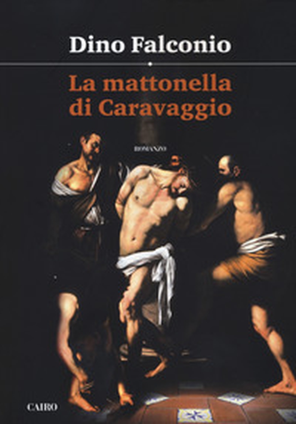 La mattonella di Caravaggio - Librerie.coop La mattonella di Caravaggio - Librerie.coop