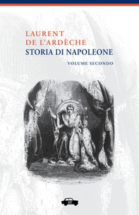 Storia di Napoleone - Vol. 2 - Librerie.coop