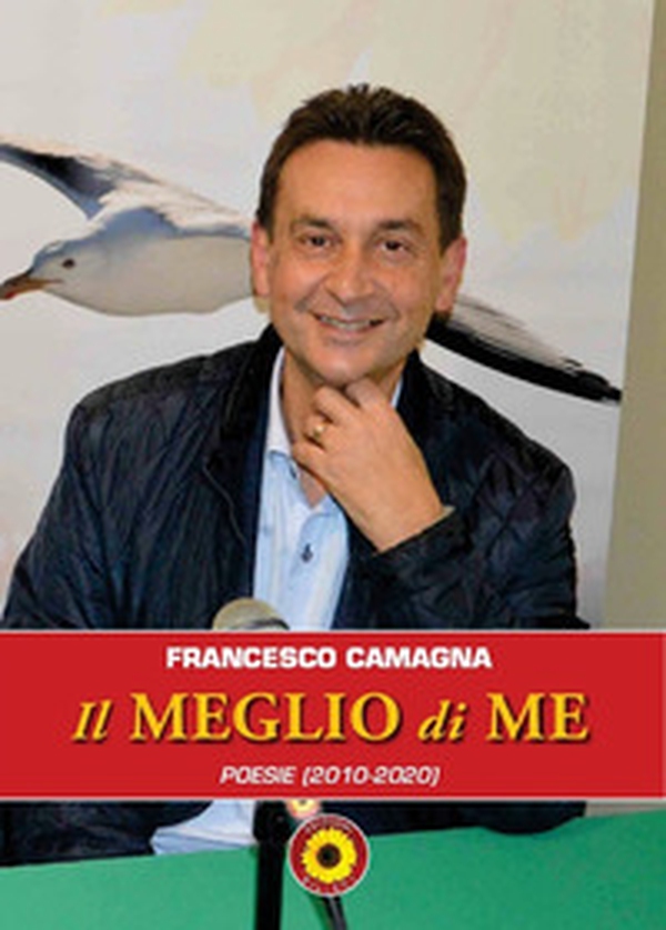 Il meglio di me. Poesie (2010-2020) - Librerie.coop Il meglio di me. Poesie (2010-2020) - Librerie.coop
