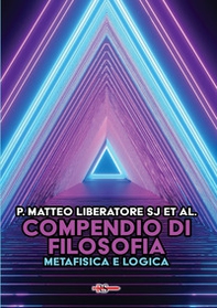 Compendio di filosofia. Metafisica e logica - Librerie.coop